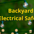 Electrical Safety Tips for Summer